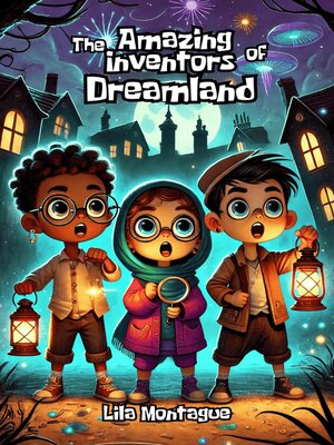 cover image of The Amazing Inventors of Dreamland